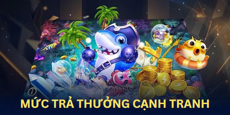 Mức trả thưởng cạnh tranh là sức hút của game bắn cá W88